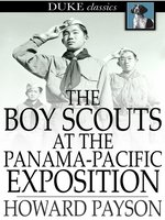 The Boy Scouts at the Panama-Pacific Exposition